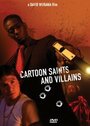 Cartoon Saints and Villains (2008) кадры фильма смотреть онлайн в хорошем качестве