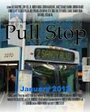 Pull Stop (2011) кадры фильма смотреть онлайн в хорошем качестве