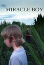 Miracle Boy (2012) трейлер фильма в хорошем качестве 1080p