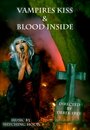 Vampires Kiss/Blood Inside (2012) скачать бесплатно в хорошем качестве без регистрации и смс 1080p