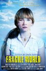 Fragile World (2014) трейлер фильма в хорошем качестве 1080p