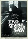 Two People He Never Saw (2012) трейлер фильма в хорошем качестве 1080p