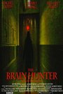 Смотреть «The Brain Hunter» онлайн фильм в хорошем качестве