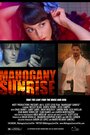 Mahogany Sunrise (2014) скачать бесплатно в хорошем качестве без регистрации и смс 1080p