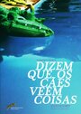 Смотреть «Dizem que os Cães Veem Coisas» онлайн фильм в хорошем качестве