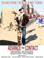 Advance to Contact (2013) кадры фильма смотреть онлайн в хорошем качестве