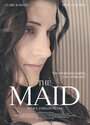 Смотреть «The Maid» онлайн фильм в хорошем качестве