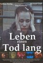 Leben einen Tod lang (2004) скачать бесплатно в хорошем качестве без регистрации и смс 1080p