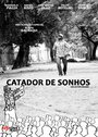 Смотреть «Catador de sonhos» онлайн фильм в хорошем качестве