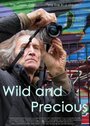 Wild and Precious (2012) кадры фильма смотреть онлайн в хорошем качестве