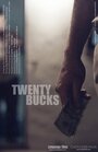 Twenty Bucks (2013) трейлер фильма в хорошем качестве 1080p