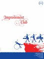 Improvement Club (2013) скачать бесплатно в хорошем качестве без регистрации и смс 1080p