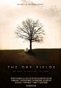 The Dry Fields (2012)