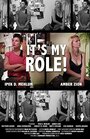 It's My Role! (2012) скачать бесплатно в хорошем качестве без регистрации и смс 1080p