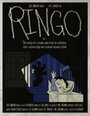 RINGO or: The Story of a Couple Who Tried to Revitalize Their Relationship But Instead Ruined a Child (2012)