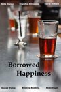 Borrowed Happiness (2014) кадры фильма смотреть онлайн в хорошем качестве