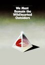 Мы должны оставаться безбашенными аутсайдерами (2014) трейлер фильма в хорошем качестве 1080p