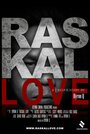 Raskal Love (2012) кадры фильма смотреть онлайн в хорошем качестве