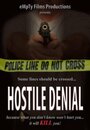 Смотреть «Hostile Denial» онлайн фильм в хорошем качестве