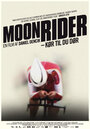 Moon Rider (2012) кадры фильма смотреть онлайн в хорошем качестве