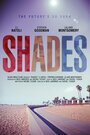 Смотреть «Shades» онлайн фильм в хорошем качестве