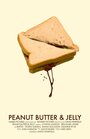 Peanut Butter & Jelly (2013) трейлер фильма в хорошем качестве 1080p