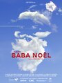 Baba Noël (2012) скачать бесплатно в хорошем качестве без регистрации и смс 1080p