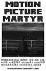 Motion Picture Martyr (2014)