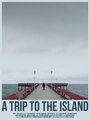 A Trip to the Island (2013) трейлер фильма в хорошем качестве 1080p