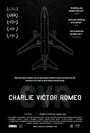 Charlie Victor Romeo (2013) кадры фильма смотреть онлайн в хорошем качестве