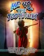 Смотреть «Me vs. the Tooth Fairy» онлайн фильм в хорошем качестве