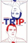 Trip (2012) кадры фильма смотреть онлайн в хорошем качестве