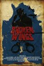 Broken Wings (2012) трейлер фильма в хорошем качестве 1080p