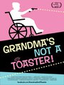 Grandma's Not a Toaster (2013) трейлер фильма в хорошем качестве 1080p