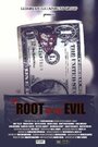 The Root of All Evil (2013) трейлер фильма в хорошем качестве 1080p