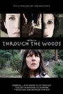 Through the Woods (2013) трейлер фильма в хорошем качестве 1080p