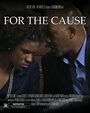 For the Cause (2013) кадры фильма смотреть онлайн в хорошем качестве