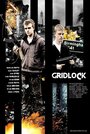 Gridlock (2011) скачать бесплатно в хорошем качестве без регистрации и смс 1080p