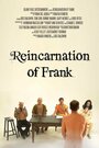 Reincarnation of Frank (2013) скачать бесплатно в хорошем качестве без регистрации и смс 1080p