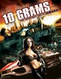 10 Grams (2015) скачать бесплатно в хорошем качестве без регистрации и смс 1080p