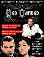 Red Handed (2013) кадры фильма смотреть онлайн в хорошем качестве