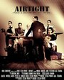 Airtight (2014) скачать бесплатно в хорошем качестве без регистрации и смс 1080p