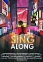 Sing Along (2013) трейлер фильма в хорошем качестве 1080p