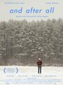 And After All (2013) скачать бесплатно в хорошем качестве без регистрации и смс 1080p