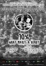 Смотреть «10%: What Makes a Hero?» онлайн фильм в хорошем качестве