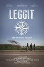 Leggit (2012) трейлер фильма в хорошем качестве 1080p