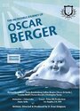 The Incredible Journey of Oscar Berger (2013) трейлер фильма в хорошем качестве 1080p