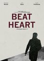 Beat Heart (2013) трейлер фильма в хорошем качестве 1080p