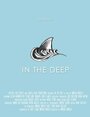 In the Deep (2013) кадры фильма смотреть онлайн в хорошем качестве