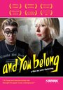 Смотреть «And You Belong» онлайн фильм в хорошем качестве